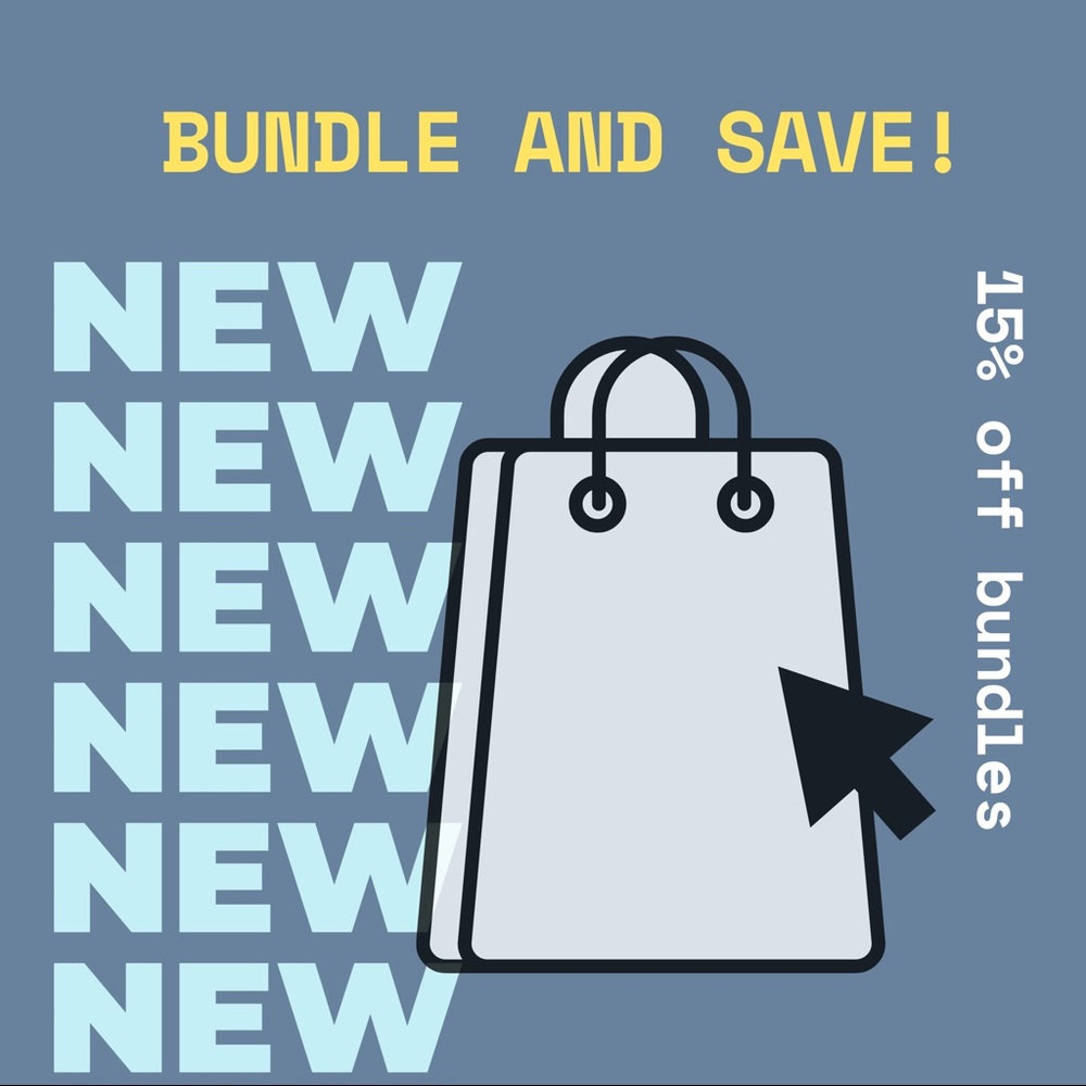 BUNDLE AND SAVE!